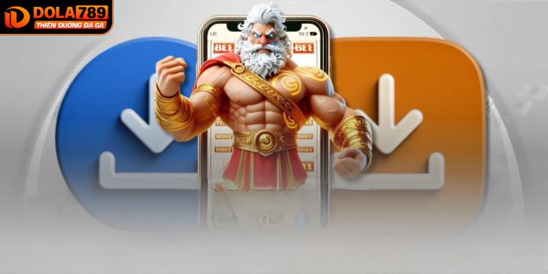 Thao tác tải app DOLA789 chi tiết cho 2 hệ điều hành