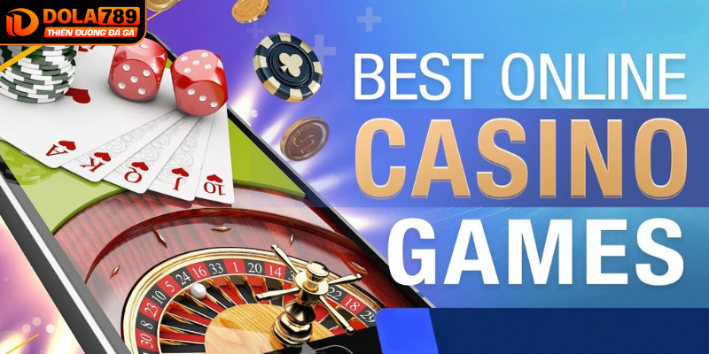 Những tựa game siêu hấp dẫn tại Casino DOLA789